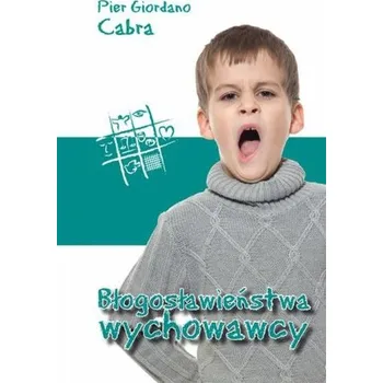 Błogosławieństwa wychowawcy - Cabra Pier Giordano