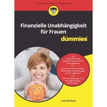 Finanzielle Unabhängigkeit für Frauen für Dummies - Breloer, Lisa
