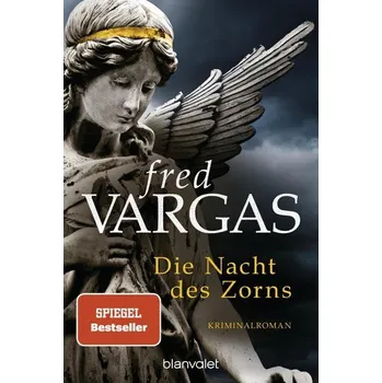 Die Nacht des Zorns - Fred Vargas