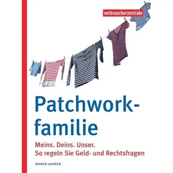 Patchworkfamilie - Lohrer, Maren