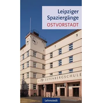 Cestování Leipziger Spaziergänge. Ostvorstadt - Knopf, Sabine