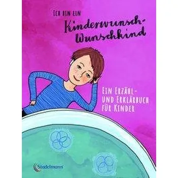 Příroda Ich bin ein Kinderwunsch-Wunschkind - Schulze, Ruthild