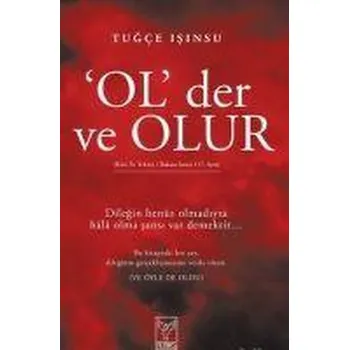 'OL' der ve OLUR - Isinsu, Tugce