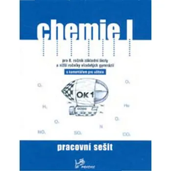 Chemie I Pracovní sešit s komentářem pro učitele - Mgr. Ivo Karger, Pavel Peč, RNDr. Danuše Pečová