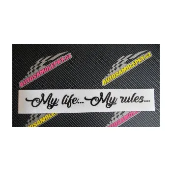 Polep vozidla SAMOLEPKA My life My rules 002 nápis můj život moje pravidla (10 - červená) NA AUTO, NÁLEPKA, FÓLIE, POLEP, TUNING, VLASTNÍ TEXT, TISK, AUTOSAMOLEPKY.cz, POLEPY, OBRÁZEK, LOGO, SAMOLEPKY