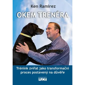 Chovatelství Kniha Okem trenéra - Ken Ramirez