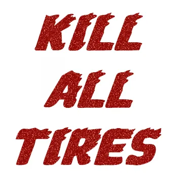 Polep vozidla SAMOLEPKA Kill all tires (86 - Ultra Metalic červená) NA AUTO, NÁLEPKA, FÓLIE, POLEP, TUNING, VLASTNÍ TEXT, TISK, AUTOSAMOLEPKY.cz, POLEPY, OBRÁZEK, LOGO, SAMOLEPKY