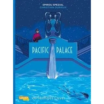 Komiks pro dospělé Spirou und Fantasio Spezial 32: Pacific Palace - Durieux, Christian