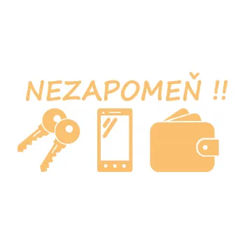 Samolepící dekorace SAMOLEPKA Interiér 014 nezapomeň klíče, mobil, peněženku (08 - béžová) NA AUTO, NÁLEPKA, FÓLIE, POLEP, TUNING, VLASTNÍ TEXT, TISK, AUTOSAMOLEPKY.cz, POLEPY, OBRÁZEK, LOGO, SAMOLEPKY