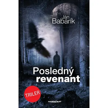 Beletrie pro dospělé Posledný revenant - Ján Babarík
