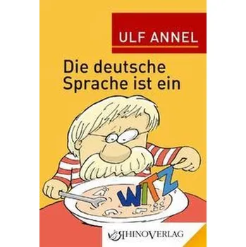 Komiks pro dospělé Die deutsche Sprache ist ein Witz - Annel, Ulf