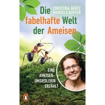 Příroda Die fabelhafte Welt der Ameisen - Grätz, Christina [DE] (2021, Taschenbuch, Penguin TB Verlag)