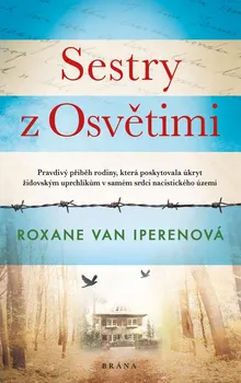 Literární biografie Sestry z Osvětimi - Roxane Van Iperenová (2021, pevná)