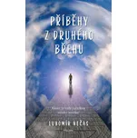 Příběhy z druhého břehu: Konec je vždy…