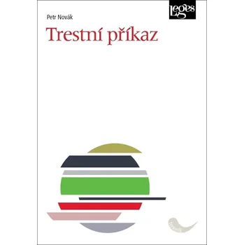 Trestní příkaz - Petr Novák - 978-80-7502-495-4