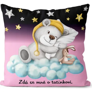 Dekorativní polštářek Polštářek Zdá se mně o tatínkovi – růžová (Velikost: 40 x 40 cm)