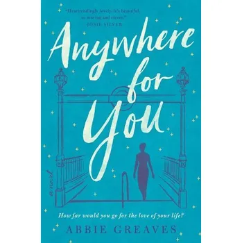 Beletrie pro dospělé Anywhere for You - Greaves, Abbie