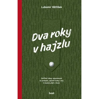Kniha Dva roky v hajzlu - Lubomír Větříšek (E-Kniha)