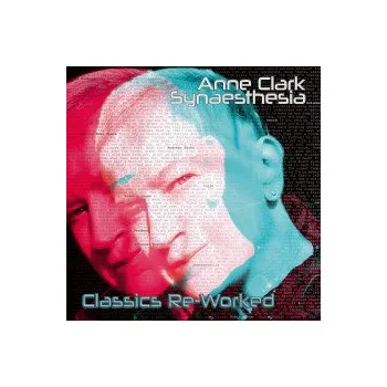 Zahraniční hudba Synasthesia / Classics Re-Worked / 2CD - Clark Anne [2 CD]