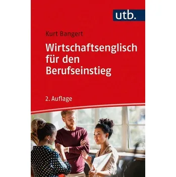 Wirtschaftsenglisch für den Berufseinstieg - Bangert, Kurt