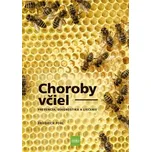 Choroby včiel: Prevencia, diagnostika a…