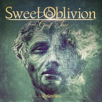 Zahraniční hudba Sweet Oblivion Feat. Geoff Tate - Relentless (CD, FRCD1105)