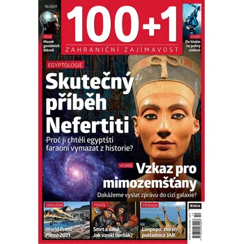 Časopis 100+1 zahraniční zajímavost 10/2021 - Skutečný příběh Nefertiti