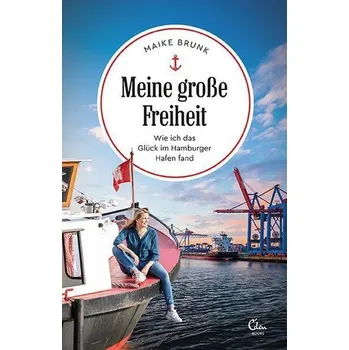 Literární cestopis Meine große Freiheit - Brunk, Maike