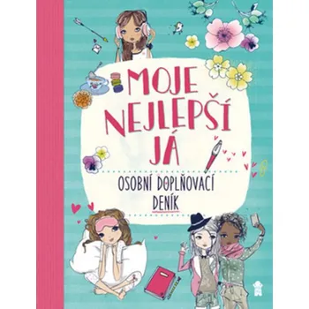 Moje nejlepší já: Osobní doplňovací deník - Anna Brettová (2018, brožovaná)