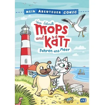 Mein Abenteuercomic - Mops und Kätt fahren ans Meer - Schmidt, Vera
