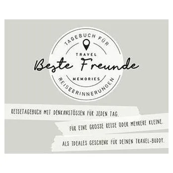 Cestování GuideMe TravelMemories \"Beste Freunde\": Reisetagebuch für Freunde (Selberschreiben/Geschenk) mit inspirierenden Fragen für jeden - Messerli, Debora
