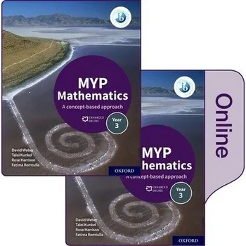Cizojazyčná kniha MYP Mathematics 3: Print and Enhanced Online Course Book Pack - Harrison, Rose a Weber, David a Kunkel, Talei a Remtulla, Fatima