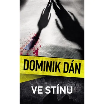 Ve stínu - Dominik Dán (2021, pevná)