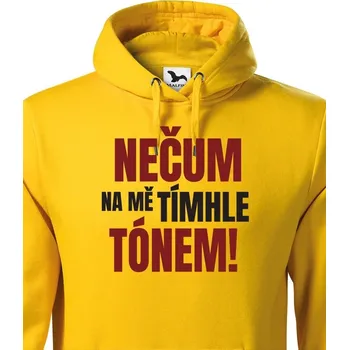 Pánská mikina Pánská mikina Nečum na mě tímhle tónem, Barva Žlutá, Velikost M, Canvas Pánská mikina Bezvatriko.cz 0460