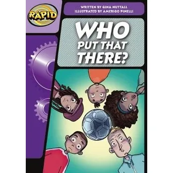 Cizí jazyk Rapid Phonics Step 3: Who Put That There? (Fiction) - Nuttall, Gina