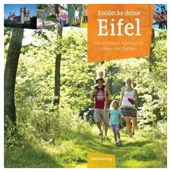Cestování Entdecke deine Eifel