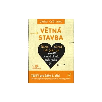 Český jazyk Umím češtinu? - Větná stavba 5 - Mgr. Jana Čermáková, PaedDr. Hana Mikulenková