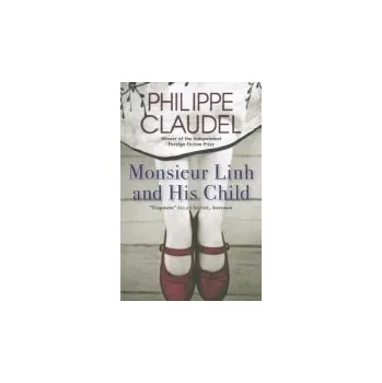 Cizojazyčná kniha Monsieur Linh and His Child - Claudel, Philippe