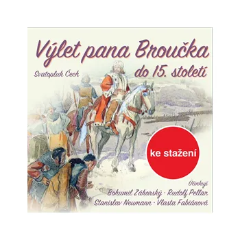 Svatopluk Čech: Výlet pana Broučka do 15.století MP3 download