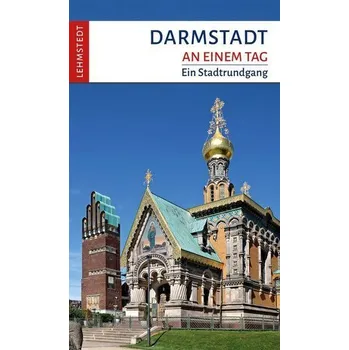 Cestování Darmstadt an einem Tag - Reidt, Andrea