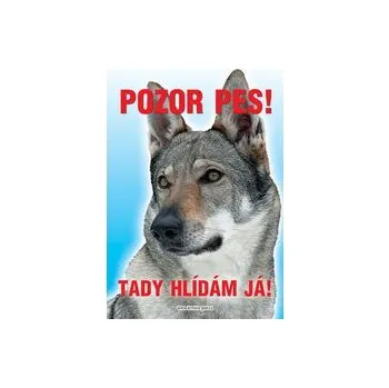 Grel nálepka pozor pes československý vlčák