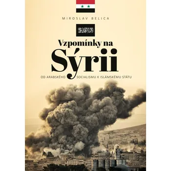Vzpomínky na Sýrii: Od arabského…
