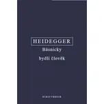 Básnicky bydlí člověk, Co je…