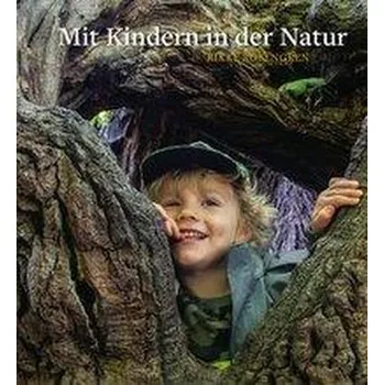 Osobní rozvoj Mit Kindern in der Natur - Rosengren, Rikke; Lyzet, Nana