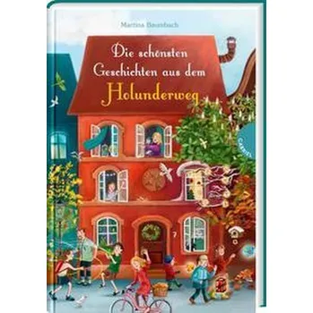 Pohádka Die schönsten Geschichten aus dem Holunderweg - Baumbach, Martina