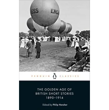 Populárně naučná literatura pro dospělé Golden Age of British Short Stories 1890-1914