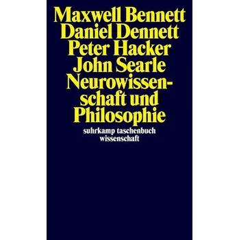 Neurowissenschaft und Philosophie - Bennett, Maxwell