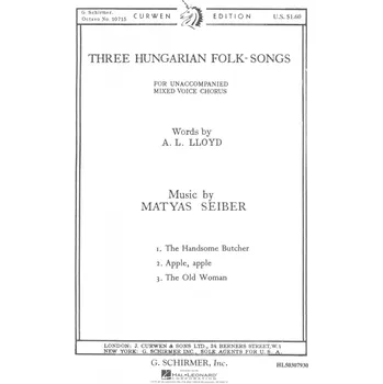 THREE HUNGARIAN FOLK SONGS / SATB
