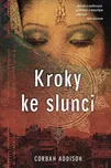 Addison Corban: Kroky ke slunci