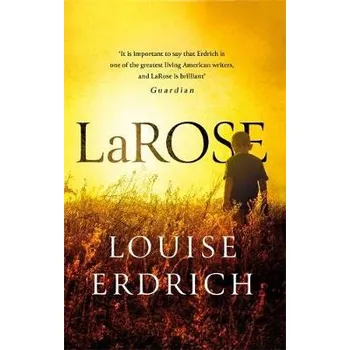 LaRose - Erdrich, Louise